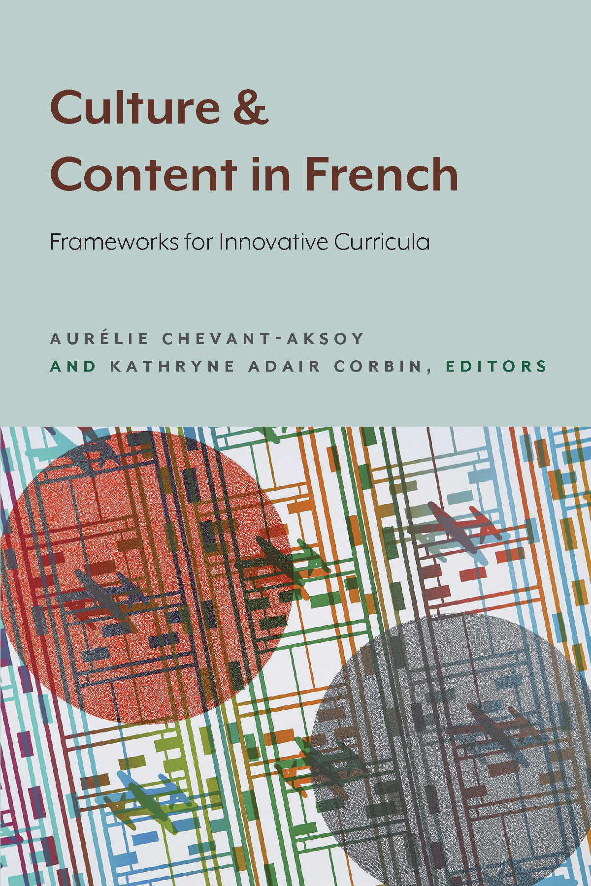 cover of Culture and Content in French: Frameworks for Innovative Curricula