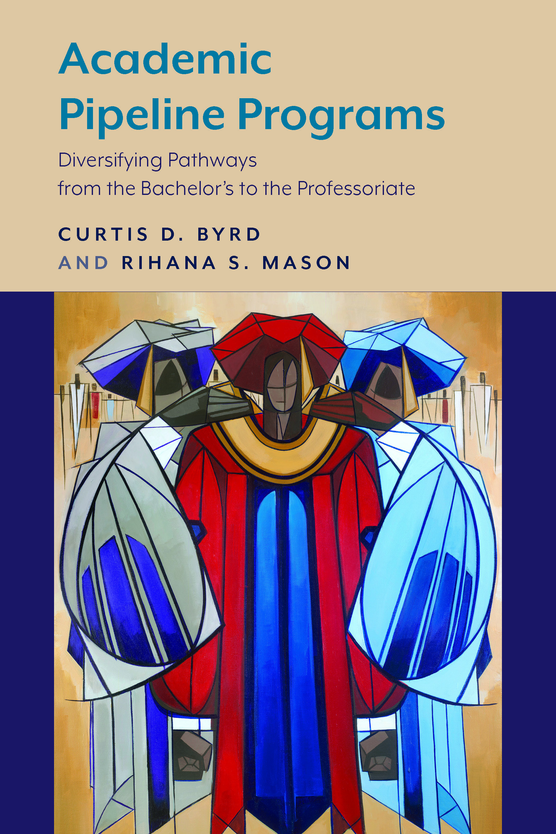 cover of Academic Pipeline Programs: Diversifying Pathways from the Bachelor's to the Professoriate