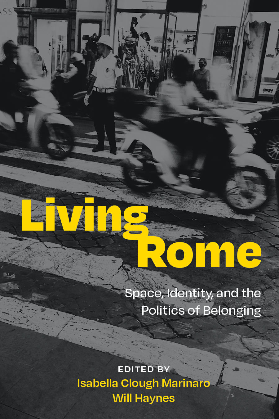 cover of Living Rome: Space, Identity, and the Politics of Belonging