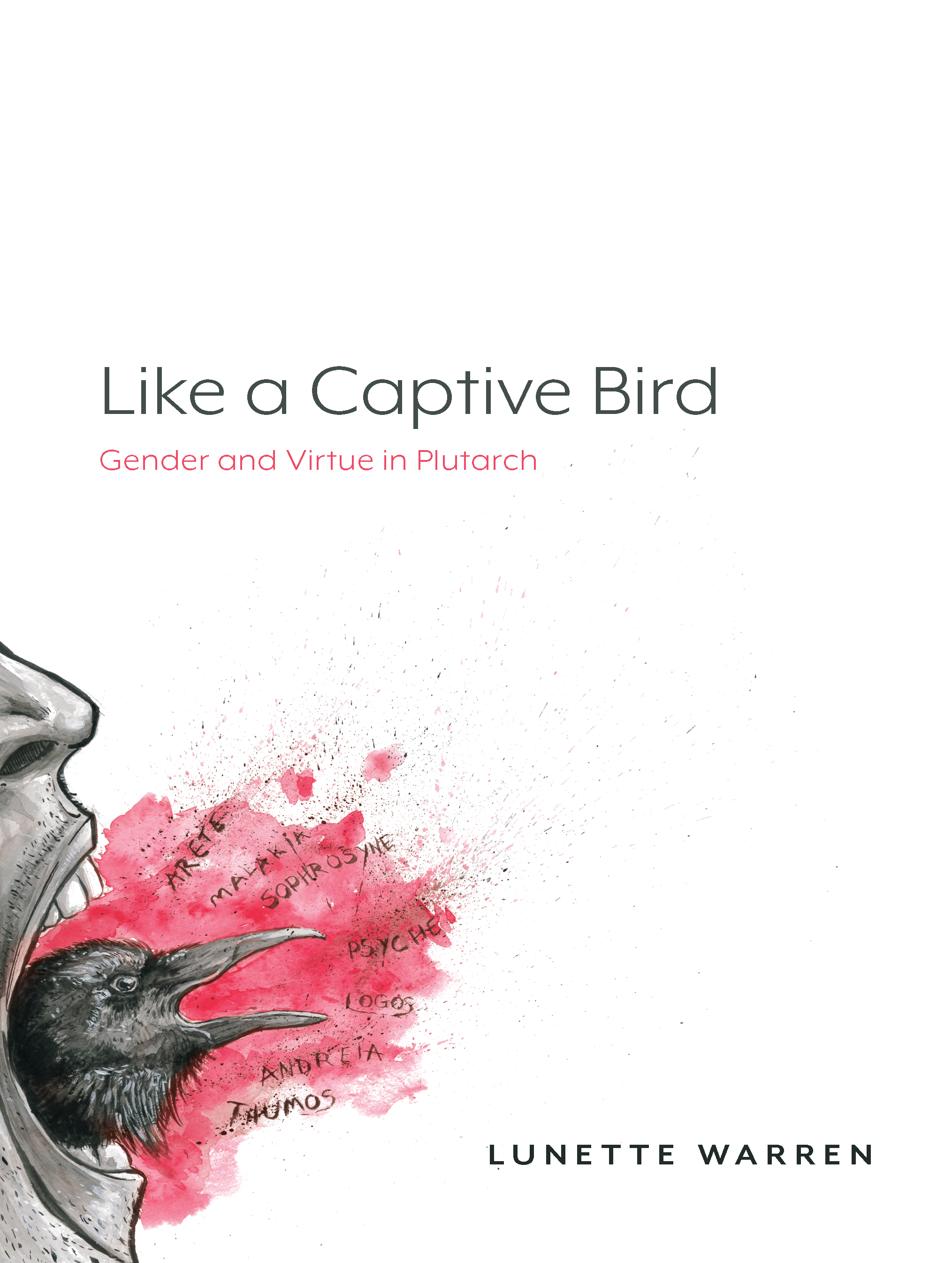 cover of Like a Captive Bird: Gender and Virtue in Plutarch
